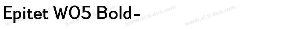 Epitet W05 Bold字体转换